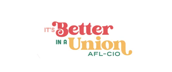 It’s Better In A Union